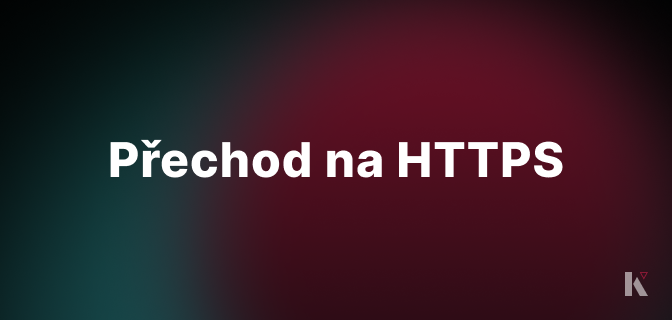 Úskalí přechodu na HTTPS: Čemu se vyhnout