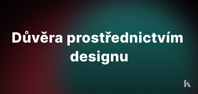 Budování důvěry prostřednictvím designu: Jak UI ovlivňuje vnímání vaší značky