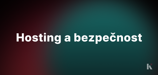 Komplexní pohled na hosting a bezpečnost: Jak chránit váš web od základu