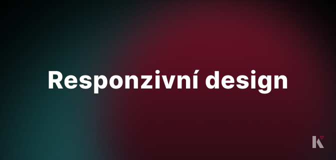 Responzivní design: Jak zajistit, aby váš web vypadal skvěle na každém zařízení