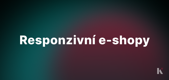 Responzivní design pro e-shopy: Jak optimalizovat uživatelský zážitek